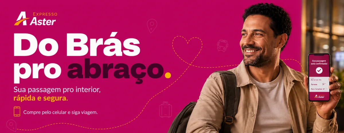 Do Brás pro abraço. Sua passagem pro interior, rápida e segura.